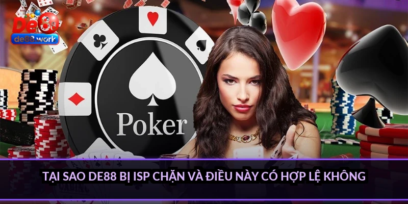 Tại sao DE88 bị ISP chặn và điều này có hợp lệ không