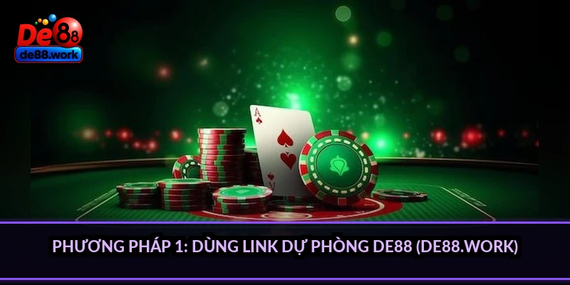 Phương pháp 1: Dùng link dự phòng DE88 (de88.work)
