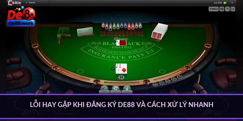 Lỗi hay gặp khi đăng ký DE88 và cách xử lý nhanh